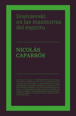 Dostoievski en las mazmorras del espíritu - Nicolás Caparrós Monografía psicología