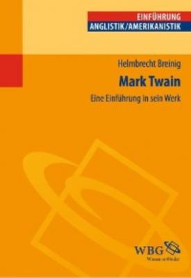 Mark Twain - Helmbrecht Breinig 
