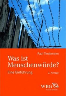 Was ist Menschenwürde - Paul Tiedemann 