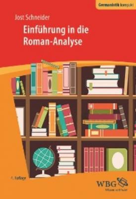 Einführung in die Roman-Analyse - Jost Schneider 