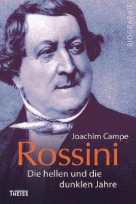 Rossini - Joachim Campe 