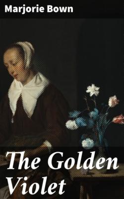 The Golden Violet - Marjorie Bown 