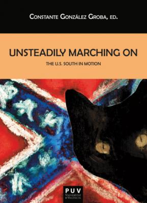 Unsteadily Marching on the U.S. South Motion - AAVV BIBLIOTECA JAVIER COY D'ESTUDIS NORD-AMERICANS