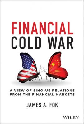 Financial Cold War - James A. Fok 