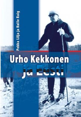 Urho Kekkonen ja Eesti - Pekka Lilja, Kulle Raig 