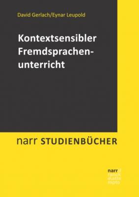 Kontextsensibler Fremdsprachenunterricht - David Gerlach narr studienbücher