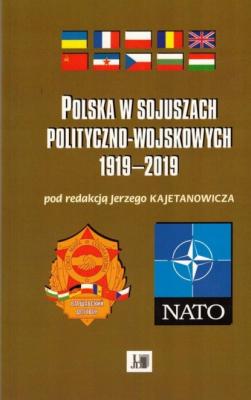 Polska w sojuszach polityczno-wojskowych 1919-2019 - Группа авторов 