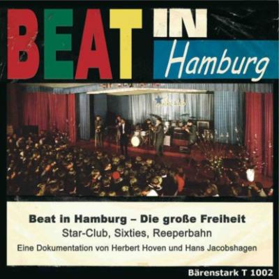Beat in Hamburg - Die große Freiheit (Ungekürzt) - Herbert Hoven 