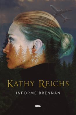 Informe Brennan - Kathy  Reichs 