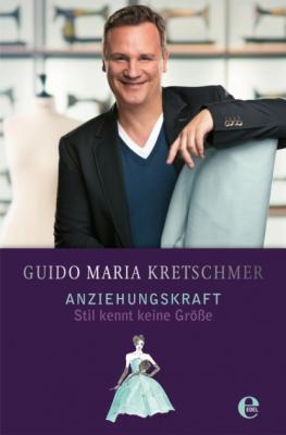 Anziehungskraft - Guido Maria Kretschmer 
