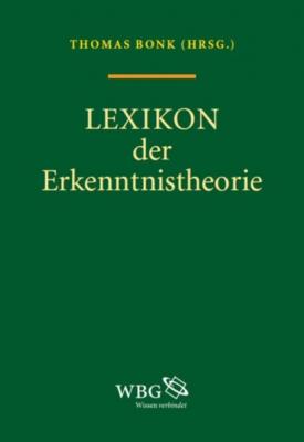Lexikon der Erkenntnistheorie - Группа авторов 