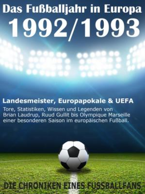 Das Fußballjahr in Europa 1992 / 1993 - Werner Balhauff 