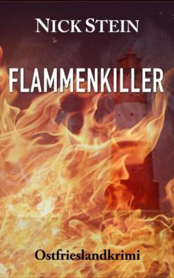 Flammenkiller - Nick Stein 
