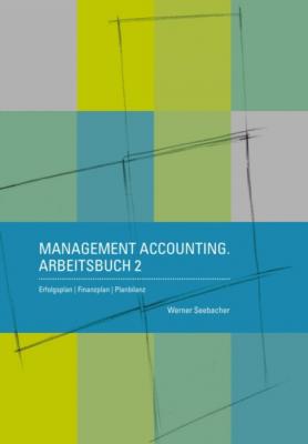 Management Accounting. Arbeitsbuch 2 - Werner Seebacher 