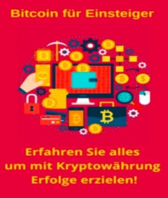 Bitcoin für Anfänger - Ewald Marschall 