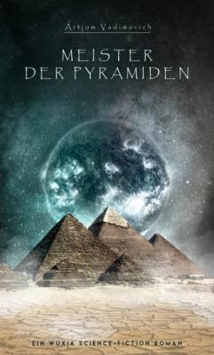 Meister der Pyramiden - Artjom Maier 