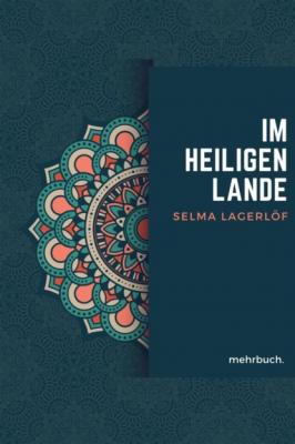 Im heiligen Lande - Selma Lagerlöf 