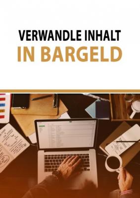 Verwandle Inhalt in Bargeld - Carsten Janker 