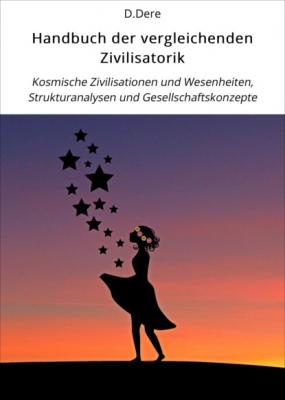 Handbuch der vergleichenden Zivilisatorik - D.Dere 