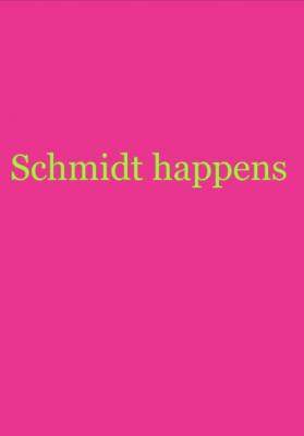 Schmidt happens - null NurSchmidt 