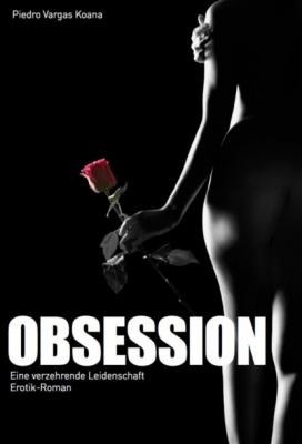 Obsession - Piedro Vargas Koana 