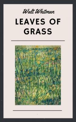 Walt Whitman: Leaves of Grass (English Edition) - Walt Whitman 