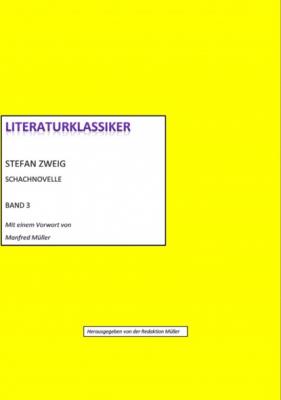 Stefan Zweig - Schachnovelle - Stefan Zweig (hg. von Redaktion Müller) 