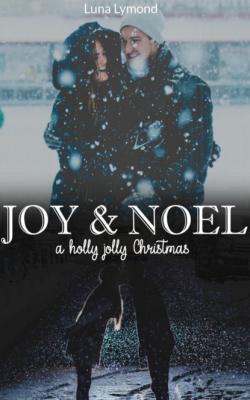 Joy & Noel - Luna Lymond Joy & Noel