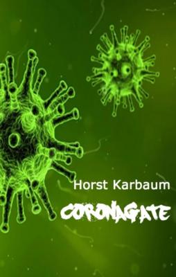 CoronaGate - Horst Karbaum 