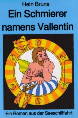 Ein Schmierer namens Vallentin - Hein Bruns 