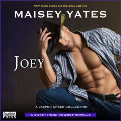 Joey (Unabridged) - Maisey Yates 