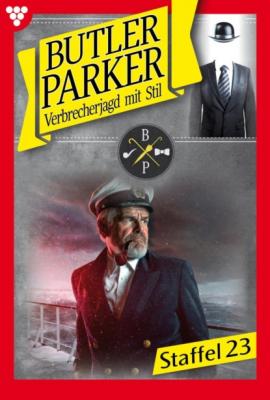 Butler Parker Staffel 23 – Kriminalroman - Günter Dönges Butler Parker