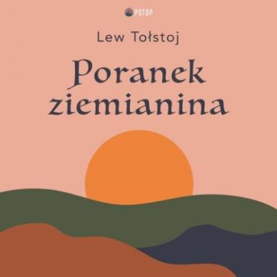 Poranek ziemianina - Лев Толстой 