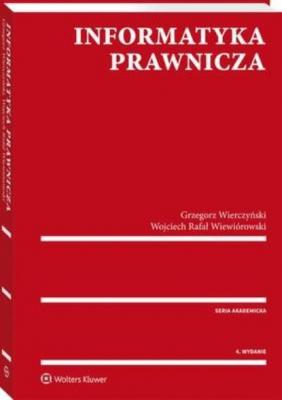 Informatyka prawnicza - Grzegorz Wierczyński Akademicka. Prawo