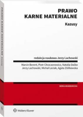 Prawo karne materialne. Kazusy - Jerzy Lachowski Akademicka. Prawo