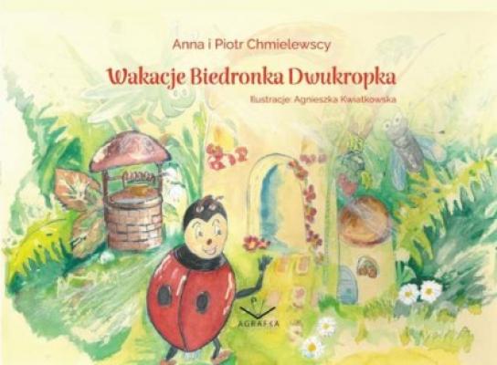 Wakacje Biedronka Dwukropka - Anna I Piotr Chmielewscy 