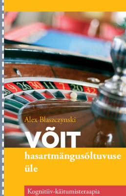 Võit hasartmängusõltuvuse üle - Alex Blaszczynski 