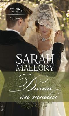 Dama su vualiu - Sarah Mallory Istorinis meilės romanas