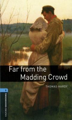 Far from the Madding Crowd - Thomas Hardy Level 5