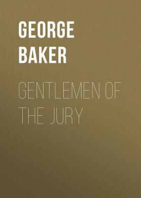 Gentlemen of the Jury - Baker George Melville 