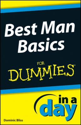 Best Man Basics In A Day For Dummies - Dominic  Bliss 