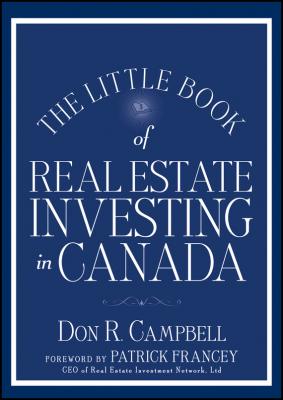 The Little Book of Real Estate Investing in Canada - Don Campbell R. 