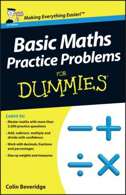 Basic Maths Practice Problems For Dummies - Colin  Beveridge 