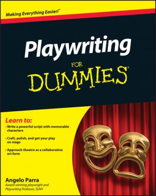 Playwriting For Dummies - Angelo  Parra 