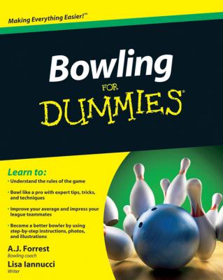 Bowling For Dummies - A.J.  Forrest 