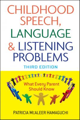 Childhood Speech, Language, and Listening Problems - Patricia Hamaguchi McAleer 