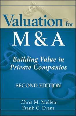Valuation for M&A. Building Value in Private Companies - Frank Evans C. 