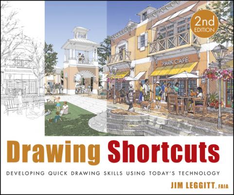 Drawing Shortcuts. Developing Quick Drawing Skills Using Today's Technology - Jim  Leggitt 