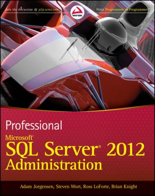 Professional Microsoft SQL Server 2012 Administration - Brian  Knight 