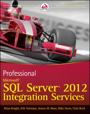 Professional Microsoft SQL Server 2012 Integration Services - Mike  Davis 